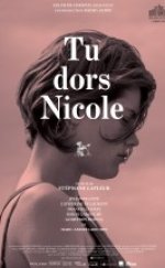 Nicole Uyumuşsun 720p izle – Tu dors Nicole 2014 tek parça
