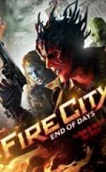 Fire City: End of Days 2015 full izle