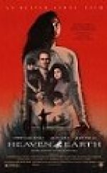 Cennet Ve Yeryüzü – Heaven & Earth 1993 türkçe dublaj izle