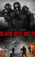 Black Site Delta izle
