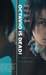 Octavio Is Dead! – Octavio öldü! izle
