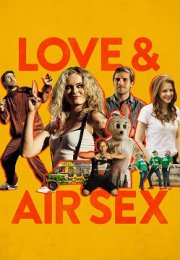 Love & Air Sex izle