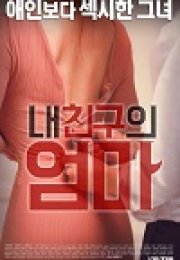 Arkadaşımın Annesi – My Friend’s Mom 2016 erotik film izle