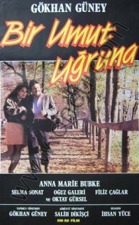 Gökhan Güney – Bir Umut Uğruna 1991 izle