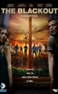 Karartma – The Blackout 2014 türkçe dublaj full HD izle