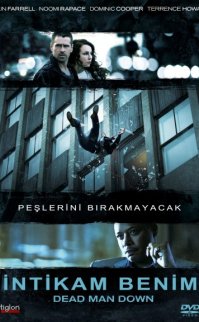 İntikam Benim – Dead Man Down 2013 türkçe dublaj izle