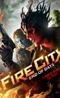 Fire City: End of Days 2015 full izle