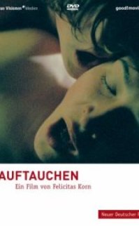 Görünmek – Auftauchen 2006 erotik film izle