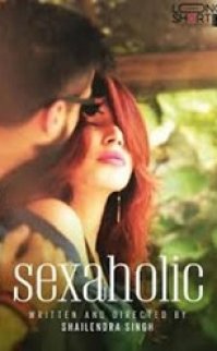 Sexaholic 2016 hintçe erotik film izle