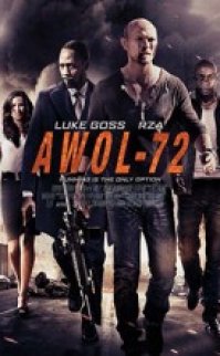 Kaçak Asker – AWOL-72 2015 türkçe dublaj 720p izle