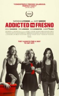 Addicted to Fresno izle