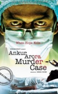 Ankur Arora Murder Case 2013 türkçe altyazılı hint filmi izle