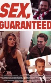 Seks Garantisi – Sex Guaranteed 2017 erotik film izle
