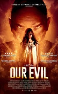 Bizim Şeytanımız – Our Evil 2017 izle