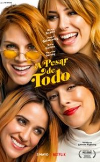Her Şeye Rağmen – A pesar de todo 2019 izle
