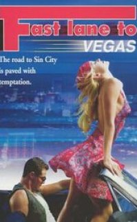 Fast Lane to Vegas – Hızlı Lane’den Vegas’a erotik film izle