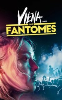 Viena and the Fantomes izle