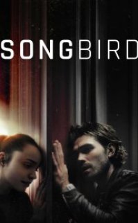 Songbird izle