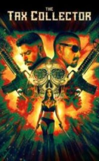 The Tax Collector izle