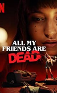 Bütün Arkadaşlarım Öldü izle
