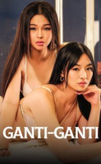 Ganti-Ganti izle