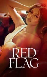 Kırmızı Bayrak – Red Flag 2024 izle