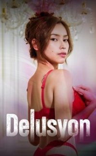 Delusyon 2025 Erotik Film İzle – Tutku ve Gerilim Dolu Hikaye