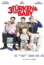 3 Türk & Bir Bebek – 3 Türken & ein Baby türkçe dublaj izle
